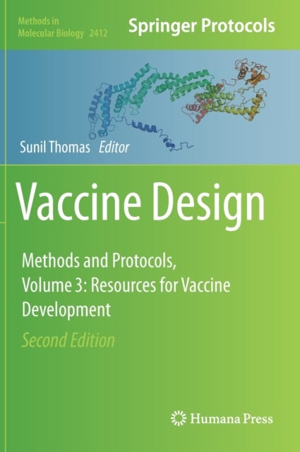 Vaccine Design - Methods and Protocols, Volume 3. Resources for Vaccine Development