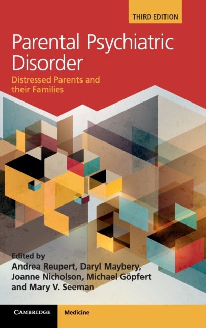 Parental Psychiatric Disorder - Distressed Parents and their Families