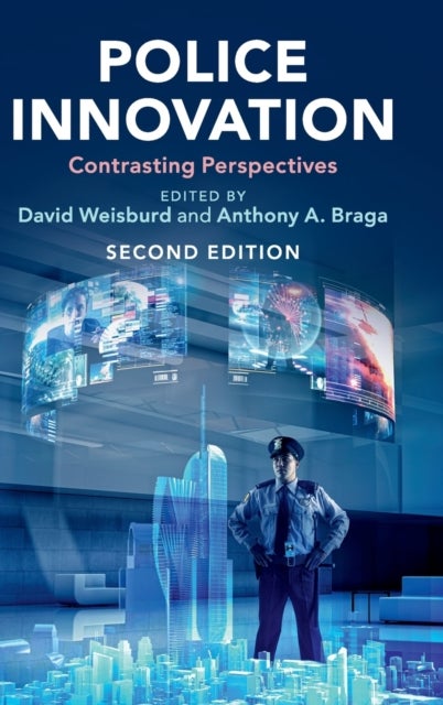 Police Innovation - Contrasting Perspectives