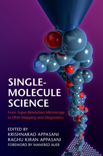 Single-Molecule Science - From Super-Resolution Microscopy to DNA Mapping and Diagnostics