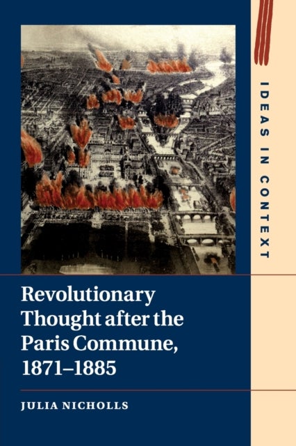 Revolutionary Thought after the Paris Commune, 1871¿1885