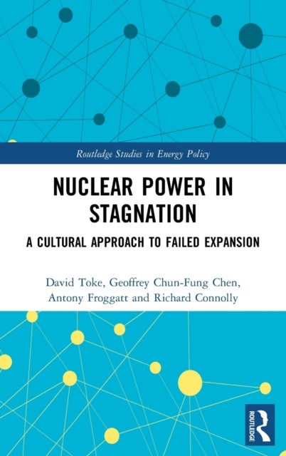 Nuclear Power in Stagnation - A Cultural Approach to Failed Expansion