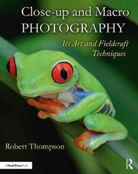 Close-up and Macro Photography - Its Art and Fieldcraft Techniques