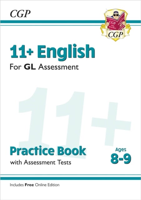 11+ GL English Practice Book & Assessment Tests - Ages 8-9 (with Online Edition): perfect preparatio