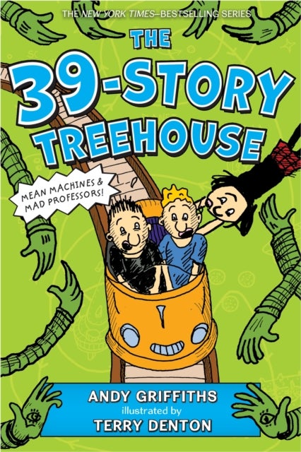 The 39-Story Treehouse - Mean Machines & Mad Professors!