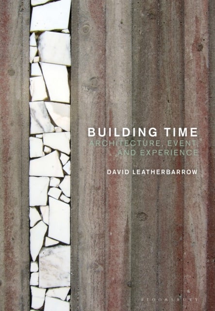 Building Time - Architecture, event, and experience