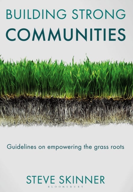 Building Strong Communities - Guidelines on empowering the grass roots