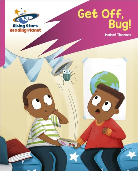 Reading Planet: Rocket Phonics ¿ Target Practice ¿ Get Off, Bug! ¿ Pink B