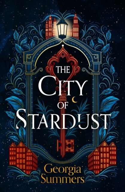 The City of Stardust - the enchanting, escapist and bewitching dark fantasy