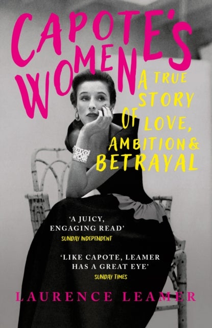 Capote's Women - The book behind TV's FEUD: CAPOTE VS THE SWANS