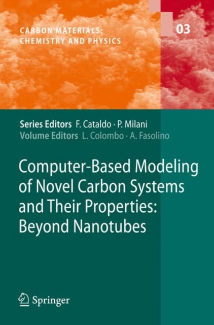 Computer-Based Modeling of Novel Carbon Systems and Their Properties - Beyond Nanotubes