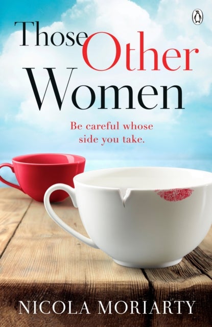 Those Other Women - Be careful whose side you take
