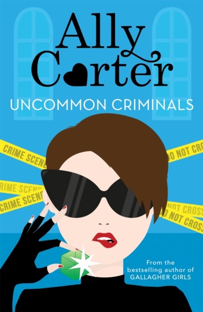 Heist Society: Uncommon Criminals - Book 2