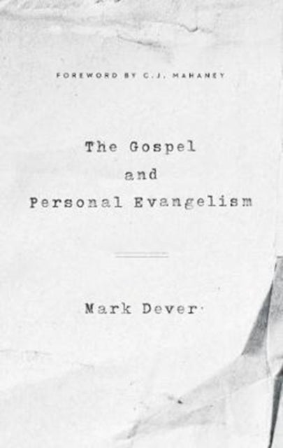 The Gospel and Personal Evangelism