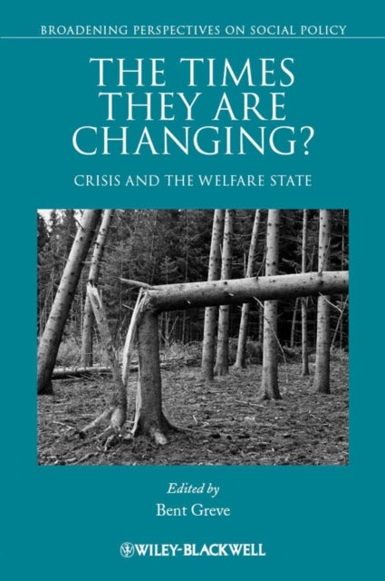 The Times They Are Changing? - Crisis and the Welfare State