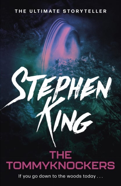 The Tommyknockers - Uniquely chilling science fiction from the No. 1 bestseller