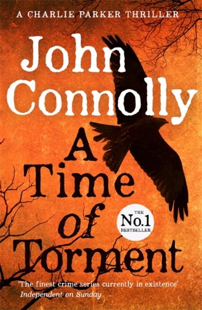 A Time of Torment - A Charlie Parker Thriller: 14.  The Number One bestseller
