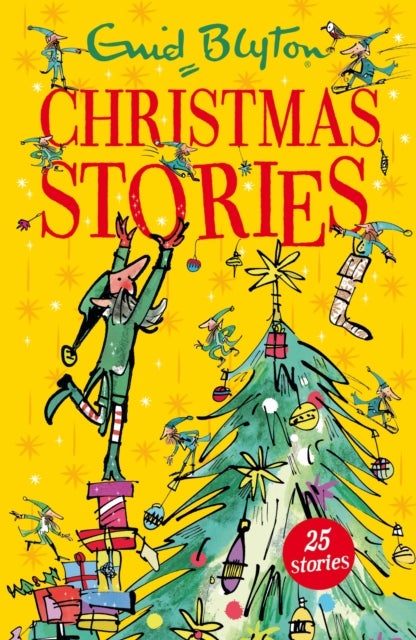 Enid Blyton's Christmas Stories - Contains 25 classic tales perfect for kids aged 5+!
