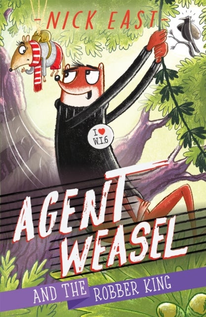 Agent Weasel and the Robber King - Book 3