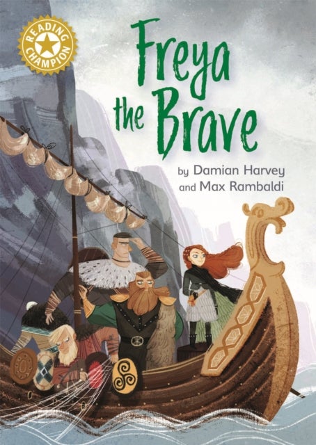 Reading Champion: Freya the Brave - Independent Reading Gold 9