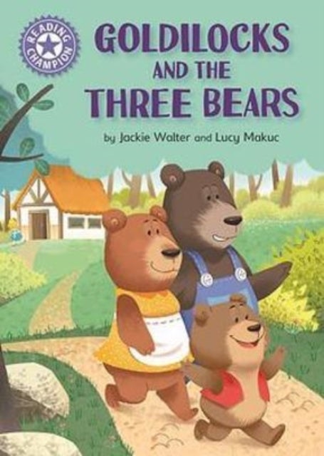 Reading Champion: Goldilocks and the Three Bears - Independent Reading Purple 8