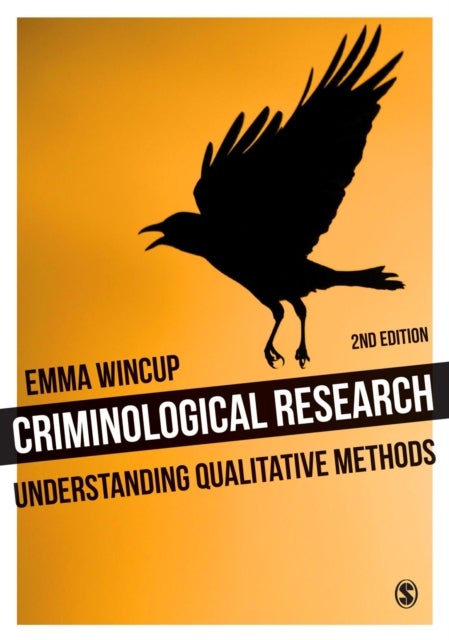 Criminological Research - Understanding Qualitative Methods