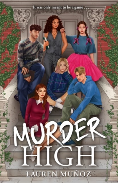 Murder High - A deadly game. A killer player.