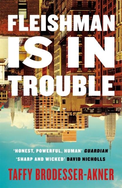 Fleishman Is in Trouble - Now a major TV series starring Claire Danes & Jesse Eisenberg