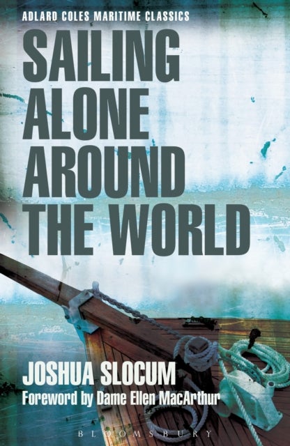 Sailing Alone Around the World (Adlard Coles Maritime Classics) - Adlard Coles Maritime Classics