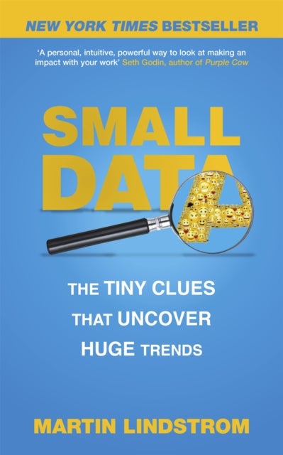 Small Data - The Tiny Clues That Uncover Huge Trends