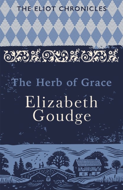 The Herb of Grace - Book Two of The Eliot Chronicles