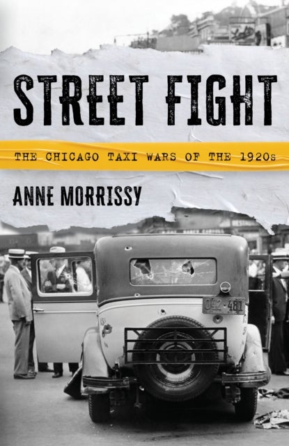 Street Fight - The Chicago Taxi Wars of the 1920s