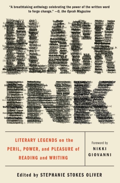 Black Ink - Literary Legends on the Peril, Power, and Pleasure of Reading and Writing