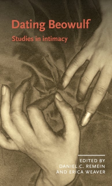 Dating Beowulf - Studies in Intimacy