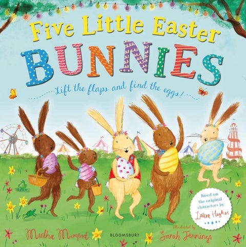 Five Little Easter Bunnies - A Lift-the-Flap Adventure (The Bunnies of Hoppity Hill)