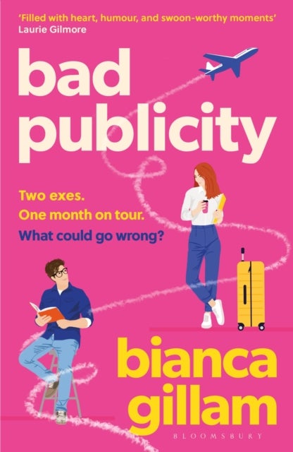 Bad Publicity - The irresistibly bookish enemies-to-lovers, second chance romance