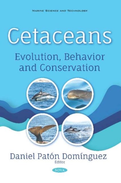 Cetaceans - Evolution, Behavior and Conservation