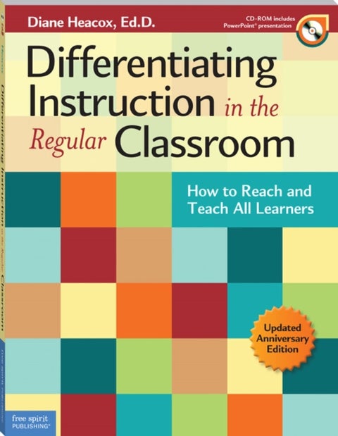 Differentiating Instruction in the Regular Classroom - How to Reach and Teach All Learners (Updated Anniversary Edition)