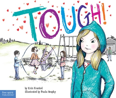 Tough! - A Story about How to Stop Bullying in Schools