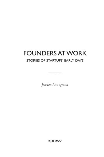 Founders at Work - Stories of Startups' Early Days