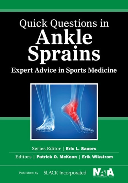 Quick Questions in Ankle Sprains - Expert Advice in Sports Medicine