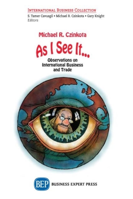 As I See It… - Observations on International Business and Trade
