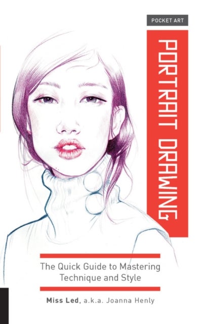 Pocket Art: Portrait Drawing - The Quick Guide to Mastering Technique and Style