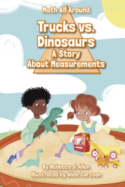Trucks Versus Dinosaurs - A Story About Measurements