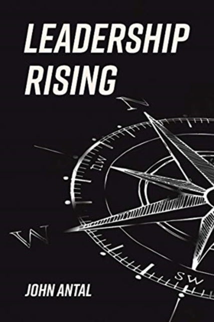 Leadership Rising - Raise your Awareness, Raise your Leadership, Raise your Life