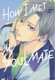 How I Met My Soulmate 2