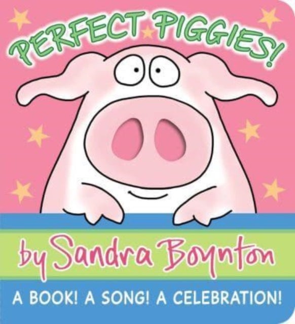 Perfect Piggies! - A Book! A Song! A Celebration!