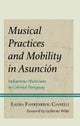 Musical Practices and Mobility in Asuncion