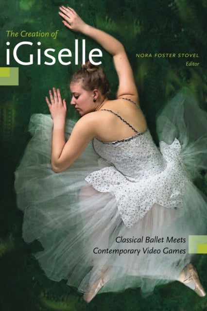 The Creation of iGiselle - Classical Ballet Meets Contemporary Video Games