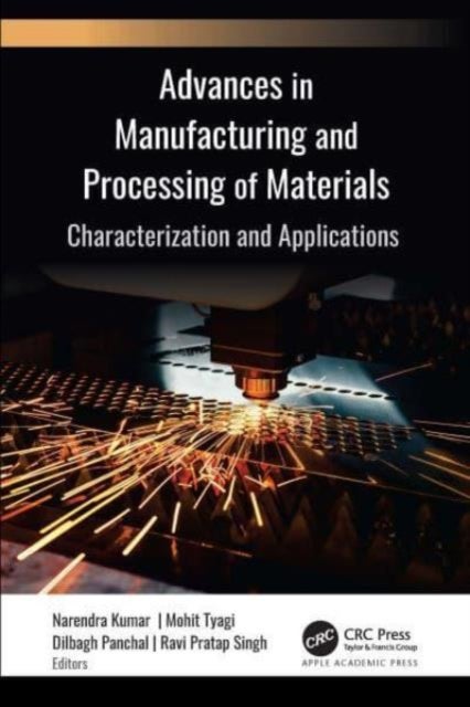 Advances in Manufacturing and Processing of Materials - Characterization and Applications